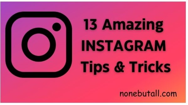 How to Use Instagram..?? (13 Amazing Instagram Tips)