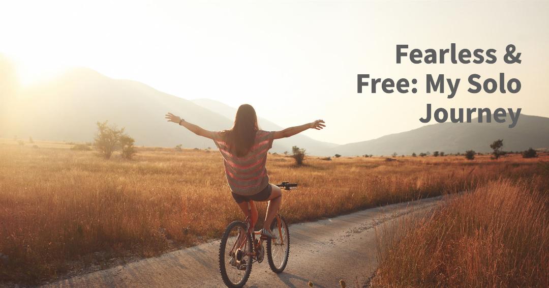 Solo Travel Headlines: Fearless & Free My Solo Journey Through [Destination]