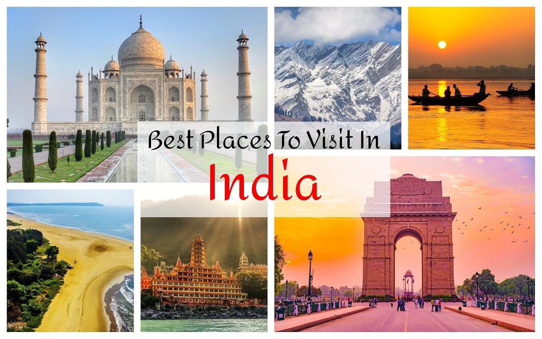 Tourist Places in India - Exploring the Most Captivating Tourist Destinations